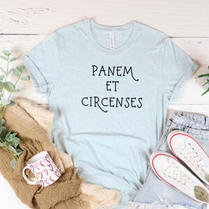 Latin Shirt, Latin Phrase Shirt, Panem Et Circenses, Bread and Circuses, Latin Quote Shirt, Latin Teacher Gift, Latin Gift, Latin Language