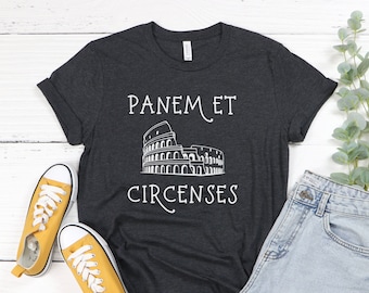 Latin Shirt, Latin Phrase Shirt, Panem Et Circenses, Bread and Circuses, Latin Quote Shirt, Latin Teacher Gift, Latin Gift, Roman Colosseum