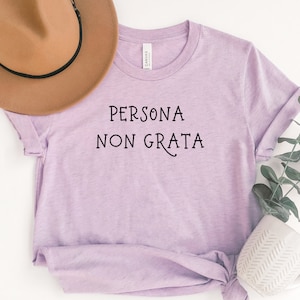 Latin Shirt, Persona Non Grata, An Unwelcome Person, Latin Language, Latin Phrase Shirt, Latin Phrases, Latin Teacher Gift, Latin Gift