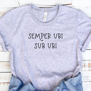 Funny Latin Shirt, Semper Ubi Sub Ubi, Always Where Under Where, Always Wear Underwear, Latin Teacher Shirt, Latin Phrase, Latin Language