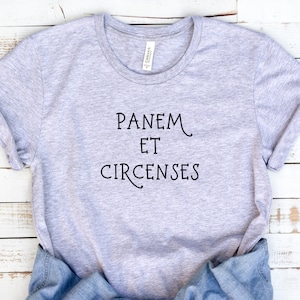 Latin Shirt, Latin Phrase Shirt, Panem Et Circenses, Bread and Circuses, Latin Quote Shirt, Latin Teacher Gift, Latin Gift, Latin Language