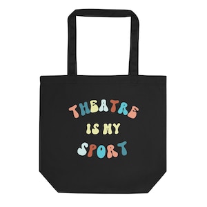 Funny Theatre Tote Bag, Theatre is my Sport, Retro Theatre Tote, Actor Gift, Actress Gift, Director Gift, Theatre Kid, Community Theatre