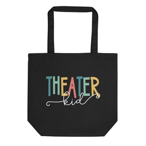 Theater Kid Tote Bag, Musical Theater Gift Theater Lover Tote Gift for Actress Theater Shirt Broadway Tote Theater Bag for Theater Lovers