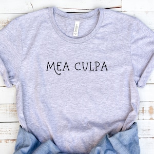 Mea Culpa Shirt, Latin Shirt, Catholic Shirt, Latin Phrase, Classical Education, Latin Teacher Shirt, Catholic Phrase, Traditional Catholic