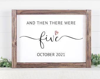 Editable Pregnancy Printable Sign, And Then There Were Five, Baby Announcement, Printable Photo Prop Sign, Baby number 3, Instant download
