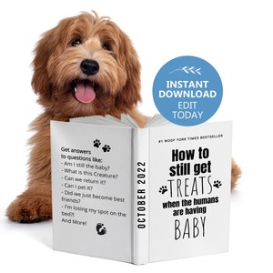 May include: A brown and white dog is sitting with a book titled "How to still get TREATS when the humans are having BABY". The book cover has paw prints and the text "#1 WOOF YORK TIMES BESTSELLER" on the top right corner. The book is open to a page with the text "Get answers to questions like: -Am I still the baby? -What is this Creature? -Can we return it? -Can I pet it? -Did we just become best friends? -I'm losing my spot on the bed?! And More!"
