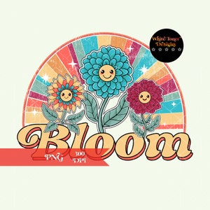 Bloom Clipart Sublimation Design Downloads, self love PNG, Clipart, T-Shirt Design, Retro flower gardening Shirt Design