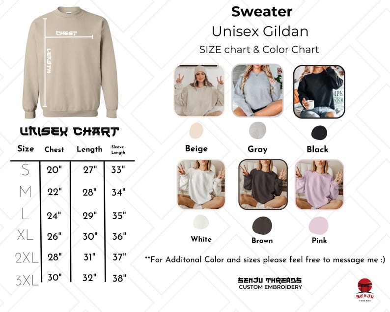 May include: Beige Gildan unisex sweater with a size chart. The chart shows chest measurements from 20" to 30" and lengths from 27" to 32". Color options include beige, gray, black, white, brown, and pink. The text "SENJU THREADS CUSTOM EMBROIDERY" is at the bottom.