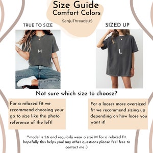 May include: Size guide for comfort colors t-shirts. Two models are wearing the same t-shirt in different sizes. The model on the left is wearing a size M and the model on the right is wearing a size L. The text on the image says "True to Size" and "Sized Up".
