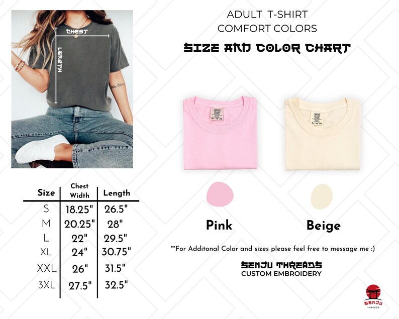 May include: The image displays a size and color chart for adult t-shirts. The chart includes measurements for chest width and length in inches. Two folded t-shirts are shown in pink and beige. The text "SENJU THREADS CUSTOM EMBROIDERY" is also visible.