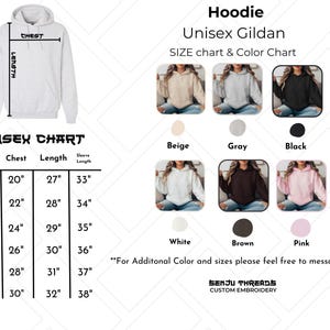 May include: A white Gildan hoodie with a size and color chart. The chart shows chest, length, and sleeve measurements in inches. Available colors include beige, gray, black, white, brown, and pink. The text "Unisex" is displayed.