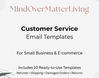 Customer Service Email Templates for Small Business | 20+ Copy & Paste Responses for Refunds, Shipping, Returns and Order Issues