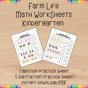 May include: Two worksheets for kindergarten math practice. The worksheets are titled "Farm Life Math Worksheets Kindergarten." One sheet is for addition, the other for subtraction. The worksheets feature farm animals and objects.