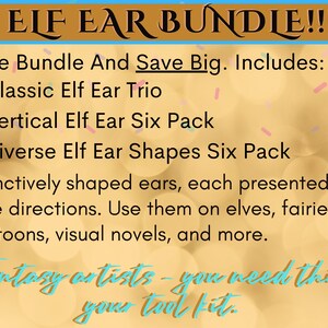 May include: A digital illustration of a bundle of elf ears for fantasy artists. The bundle includes a classic elf ear trio, a vertical elf ear six pack, and a diverse elf ear shapes six pack. The image has a gold background with confetti.