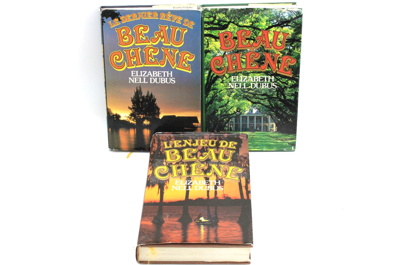 Lot 3 Books - Elizabeth Nell Dubus - Beau Chene Volume 1 to 3 French