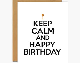 Keep Calm And Happy Birthday