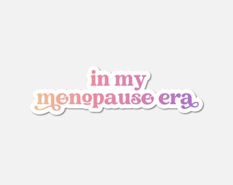 In My Menopause Era Gradient Sticker