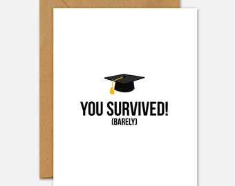 You Survived (Barely) – Graduation Card