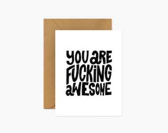 Birthday Card: You Are F*cking Awesome (Blank Inside)
