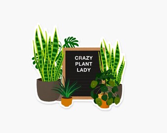 Crazy Plant Lady Sticker