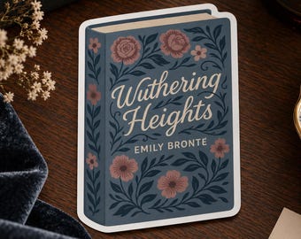 May include: A rectangular sticker featuring a book cover illustration of Wuthering Heights by Emily Brontë. The design has a dark blue background with cream-colored text and a decorative pattern of muted pink flowers and dark green leafy vines.
