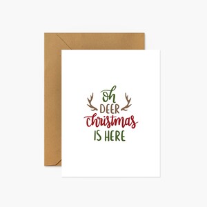 Oh Deer Christmas Is Here Christmas Greeting Card