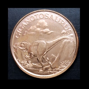 Dinosaurs - Giganotosaurus - 1oz. Pure Copper Bullion Round!!