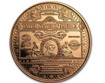 George Washington - 2.00 Silver Certificate - 1oz. Pure Copper Bullion Round!!