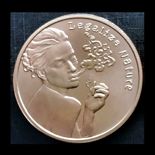 Cannabis - Legalize Nature Girl - 1oz. Pure Copper Bullion Round!!