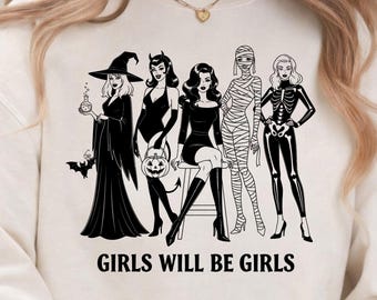 Girls Will Be Girls Halloween Witch Sweatshirt, Funny Witch Shirt, Spooky Season Crewneck, Halloween Graphic Sweatshirt, Witchy Fall Gift