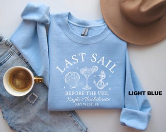 Nautical Bachelorette Sweatshirt, Last Sail Before The Veil, Cruise Bachelorette Shirt, Custom Beach Bachelorette Party, Bridesmaids Gift
