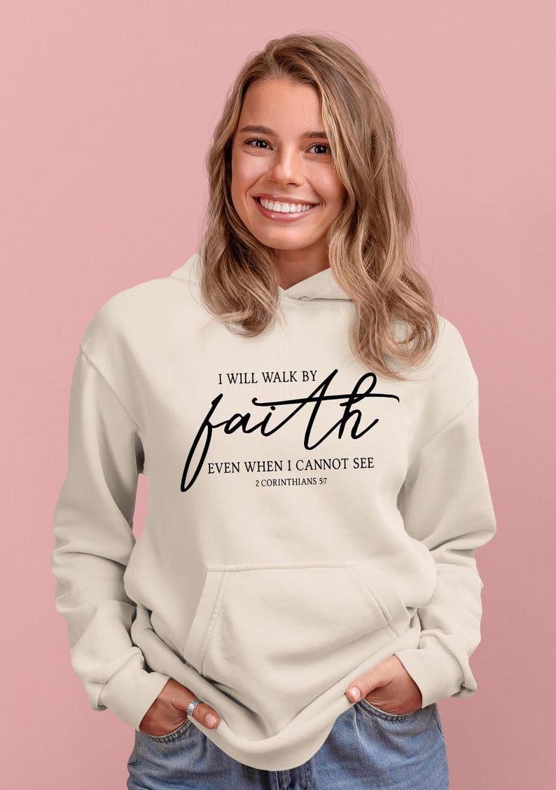 I Will Walk By Faith Hoodie, Religious Hoodie, Christian Hoodie, Church Hoodie, Bible Verse Hoodie, Faith Hoodie, Inspirational Hoodie image 2