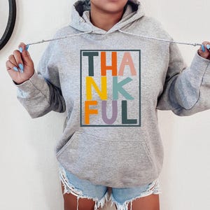 Thankful Hoodie, Thanksgiving gift Hoodie, Unisex Thanksgiving Graphic, thanksgiving gift for mom, Thankful graphic, thankful gift idea