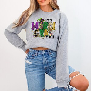 Mardi Gras Sweatshirt, It&#39;s Mardi Gras Y&#39;all Shirt, Mardi Gras Shirt, New Orleans Shirt, Women Graphic Shirt, NOLA Shirt, Fat Tuesday Shirt