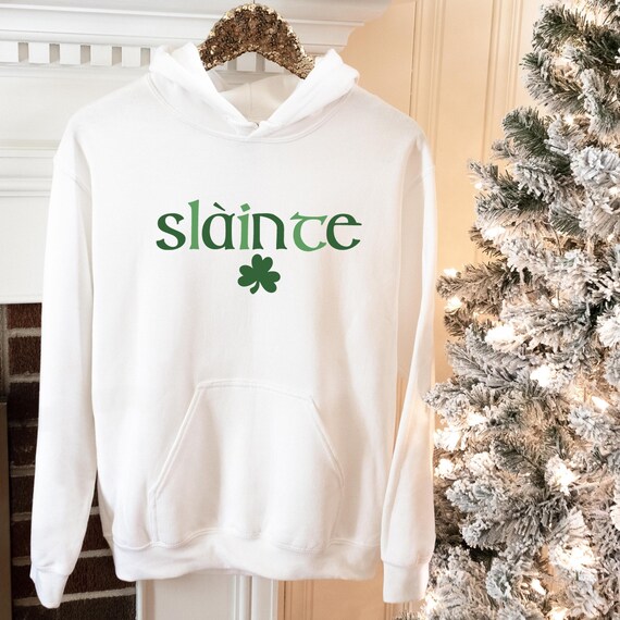 Slainte Hoodie, Saint Patrick gift Sweatshirt, Teacher patricks  Sweater, St Patrick's Day, Shamrock hoodie, Four leaf Clover hoodie