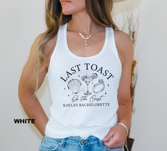 Beach Bachelorette Party Tank Tops, Last Toast on the Coast, Custom Bachelorette Top, Personalized Bachelorette Tank Tops, Nautical Bach Top