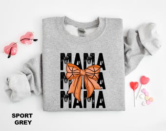 Basketball Mama Sweatshirt, Mothers day Gift For Basketball Mom, Gift For Mom, Mothers Day Shirt, Basketball Season Sweatshirt, Sport Mom