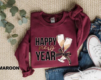 New Year Sweatshirt, Happy New Year Shirt, Holiday Crewneck, New Year Gift, Family Matching New Years Shirts, Womens New Year Party Shirt