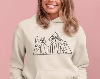 Faith Can Move Mountain Hoodie, Religious  Hoodie, Christian Hoodie, Church Hoodie, Bible Verse Hoodie, Faith Hoodie, Inspirational Hoodie