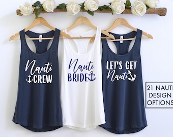 Nauti Bride tank top, lets get nauti tank tops, nautical bachelorette party racerback, matching cruise tank, Nautical Bride, Nautical Crew
