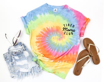 Mama Tie dye Shirt, Mothers Day Gift Shirt, Tired Moms Club Shirt, Funny Mom Tie Dye Shirt, Cute Mom Club Shirt, Gift for Mom, Mama Gift