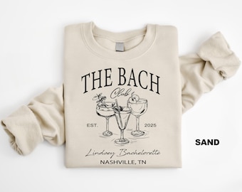 Custom Bachelorette Party Sweatshirt, The Bach Shirt, Custom Bachelorette Party Shirt, Bridesmaid Shirt, Bach Trip Shirt, Bridal Party Gift