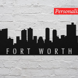 Fort Worth Metal Art, City Skyline Wall Art, Custom Metal Art, Personalized Wall Sign