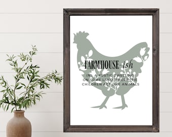 Modern farmhouse sign, farmhouse-ish, single print, simple, minimalist, funny saying, modern farmhouse decor, rooter quotes wall decor