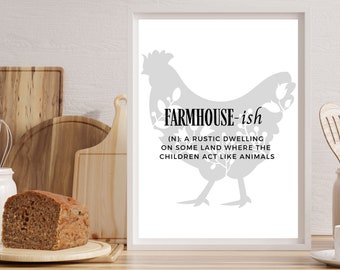 Modern farmhouse sign, farmhouse-ish, single print, simple, minimalist, funny saying, modern farmhouse decor, rooter quotes wall decor