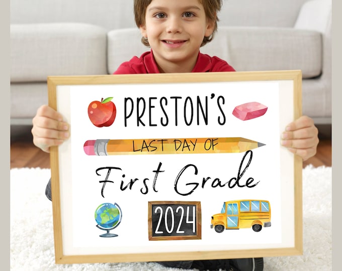 Last day of school sign, edit to any grade, edit child’s name, class of 2024 sign, 8.5x11 standard paper size,digital download,printable