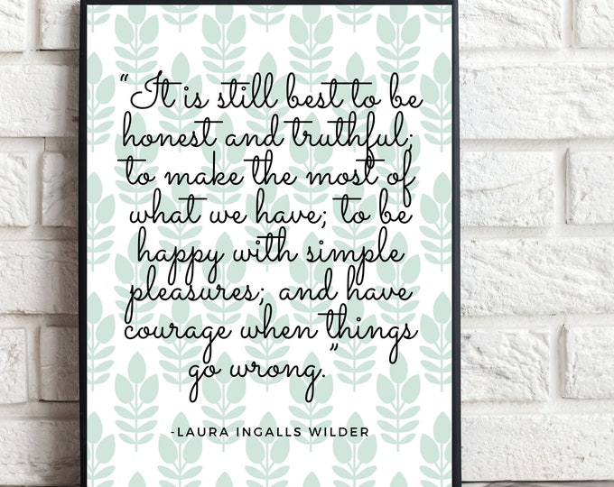 It is still best to be, Laura Ingalls Wilder quote, single digital download, simple, minimalist, modern farmhouse decor, frame not included