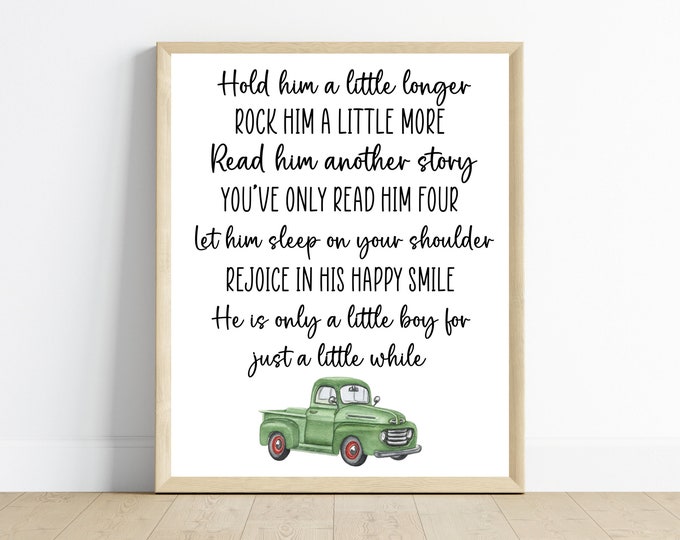 Vintage truck boy bedroom decor, Hold him a little longer nursery sign nursery art, 11x14, one digital download, printable