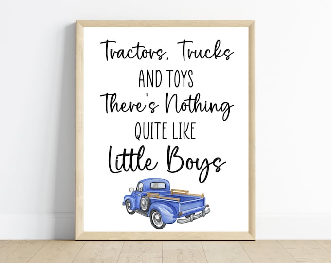 Little blue truck wall art, tractors, there’s nothing quite like boys, vintage blue truck, boy bedroom decor, digital download, printable