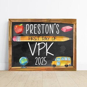 First day of VPK sign, first day of school sign, class of 2025 sign, 8.5x11 standard paper size, digital download, printable